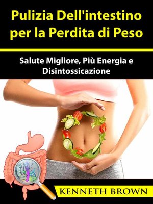 cover image of Pulizia Dell'intestino per la Perdita di Peso